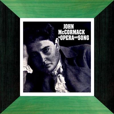 Opera And Song 專輯 John McCormack