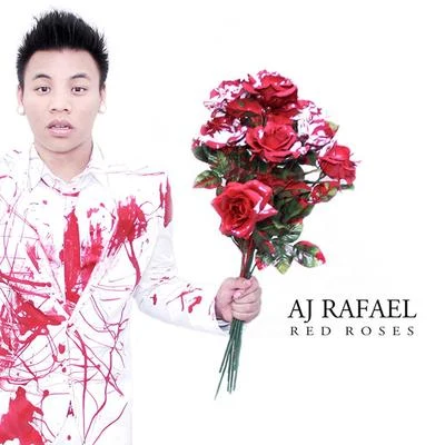 AJ RafaelJesse Barrera Red Roses