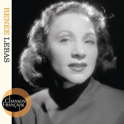 Chanson française 专辑 Renée Lebas/Les Blue Stars/Wal-Berg Et Son Orchestre/Emil Stern et son Orchestre