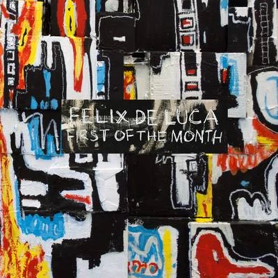 First of the Month 專輯 SLOWOLF/Felix De Luca