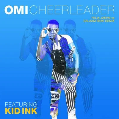 Cheerleader (Felix Jaehn vs Salaam Remi Remix) 专辑 Omi