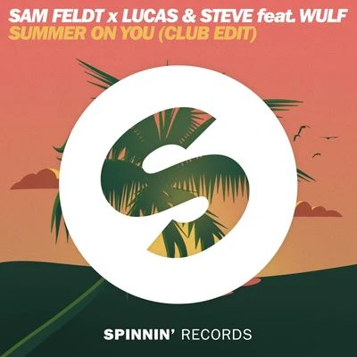 Summer on You (Club Edit) 专辑 Sam Feldt