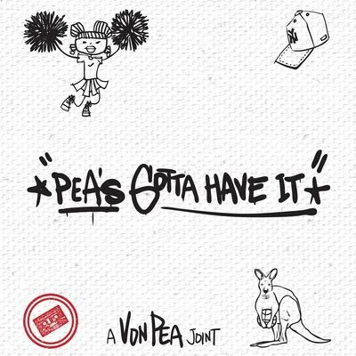 Peas Gotta Have It 專輯 Ilyas/Donwill/Von pea