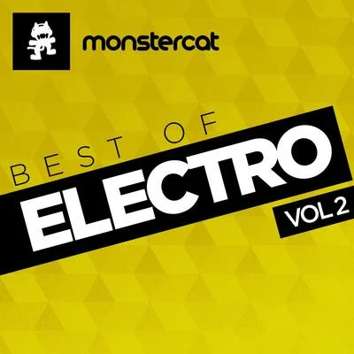 Monstercat - Best of Electro, Vol. 2 专辑 Monstercat