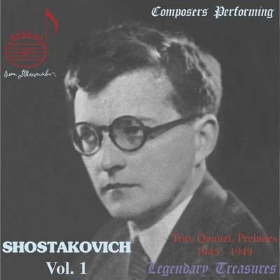 Dmitri TsyganovMaria YudinaSergei ShirinskyVadim Borisovsky Shostakovich Performs, Vol. 1: Piano Quintet, Trio & Solos