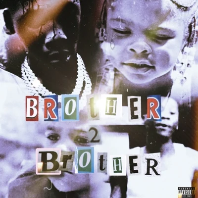 Brother 2 Brother (feat. Lil Levi) 專輯 Keshun Badazz