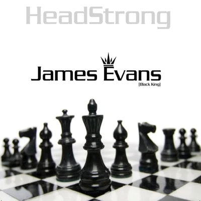 HeadstrongChantelle Truong James Evans (Black King)