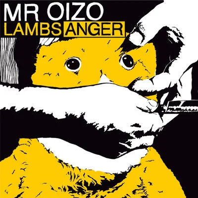 Lambs Anger 专辑 Mr. Oizo