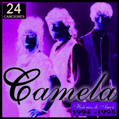 Camela 24 historias De Amor 1994-1995 專輯 Camela