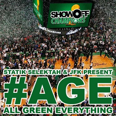 AGE: All Green Everything 專輯 Statik Selektah/Lou From Paradise