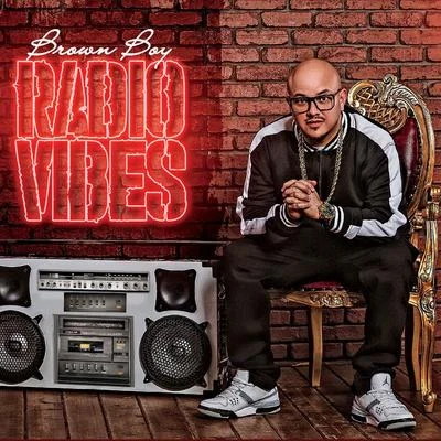 Radio Vibes 專輯 Lil Passion/Brown Boy