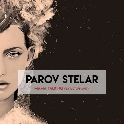 Mama Talking 專輯 Parov Stelar