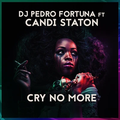 Cry No More 專輯 DJ Pedro Fortuna/Anamari