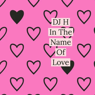 In the Name of Love 专辑 Stefy/Dj H