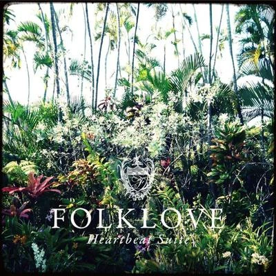 Folklove - Heartbeat Suite 专辑 西原健一郎