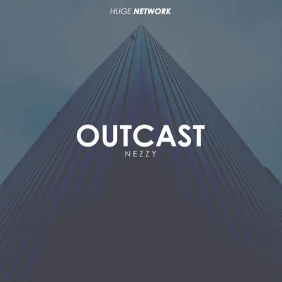 Outcast 专辑 NEZZY/Mel/Coopex