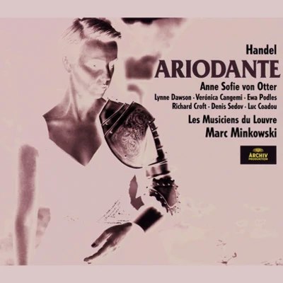 Ariodante HWV 33Act 3 专辑 Rachel Yakar/Les Musiciens du Louvre/Gerard Theruel/Philippe Huttenlocher/Marc Minkowski