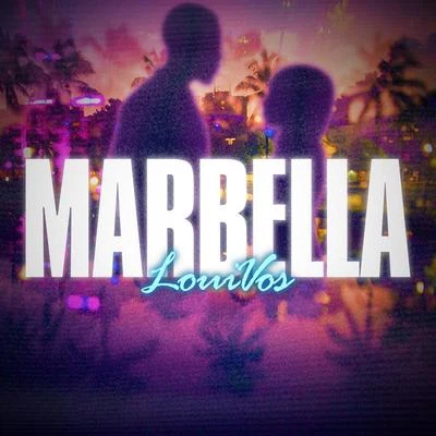 Marbella 專輯 ISK/LouiVos