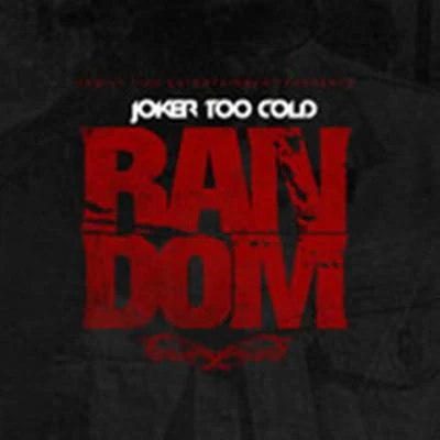 random - single 專輯 Britt/Tha Joker/Khaotik Black