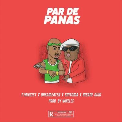 Par de Panas (feat. Insane Guid, Dreameater & Sintoma) 專輯 Insane Guid