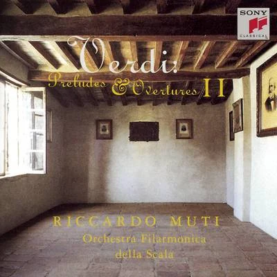 Orchestra Filarmonica Della ScalaRiccardo Muti Verdi: Overtures & Preludes, Vol.II