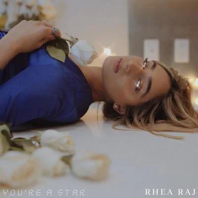 You&#x27;re a Star 专辑 Rhea Raj