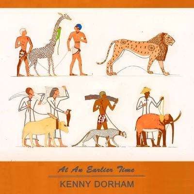 At An Earlier Time 專輯 Kenny Dorham