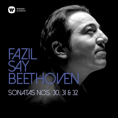 Fazıl SayGeorge Gershwin Beethoven: Piano Sonatas Nos 30, 31 & 32 - Piano Sonata No. 31 in A-Flat Major, Op. 110: III. Adagio, ma non troppo - Allegro, ma non troppo