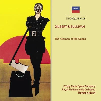 Gilbert & Sullivan: The Yeomen Of The Guard 專輯 Isidore Godfrey/The DOyly Carte Opera Company