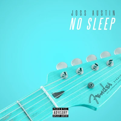 No Sleep 专辑 Joss Austin