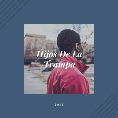 Hijos De La Trampa 專輯 Rap Star Music