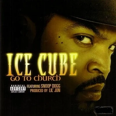 Ice CubeLil JonThe East Side Boyz Go To Church