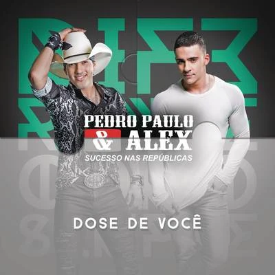 Dose de Você 專輯 Pedro Paulo & Alex/Lorenzo Castro