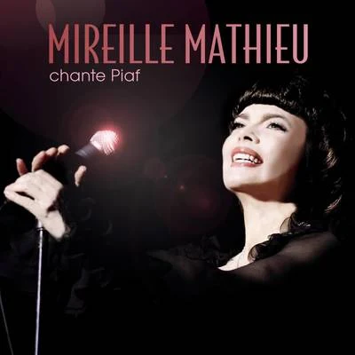 Mireille Mathieu Chante Piaf