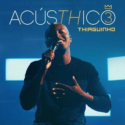 AcúsTHico 3 专辑 Thiaguinho/Projota