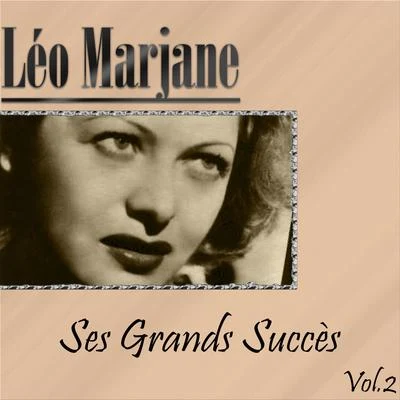 Léo Marjane - Ses Grands Succès, Vol. 2 專輯 Leo Marjane