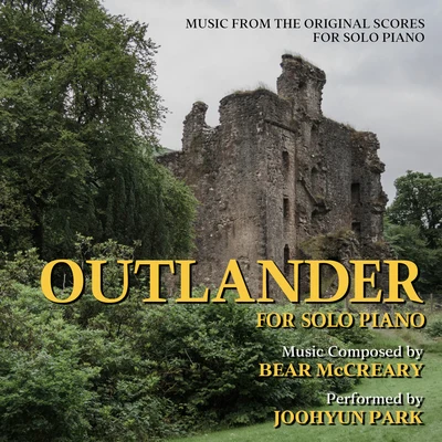 Outlander: For Solo Piano 专辑 Mark Snow/Joohyun Park/John Beal/Dominik Hauser