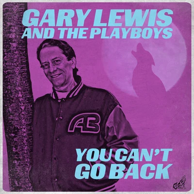 You Cant Go Back 專輯 Gary Lewis & The Playboys