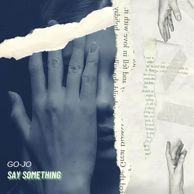 Say Something 專輯 Go-Jo