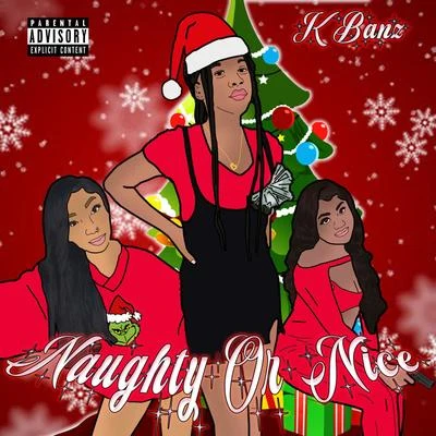 Naughty Or Nice 專輯 Kbandz/Jboi/1TakeJay/1TakeQuan