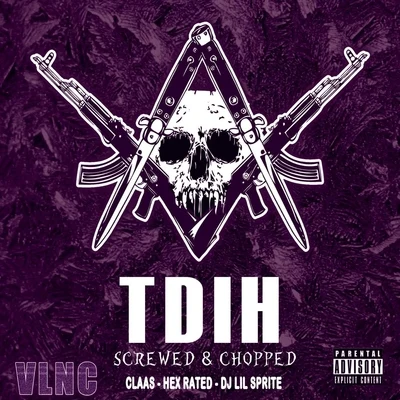 T.D.I.H. (Screwed & Chopped) [feat. DJ Lil Sprite] 專輯 Claas/KRYPTIK/Sup3rsayin/Quintino & Blasterjaxx/T-Ryde