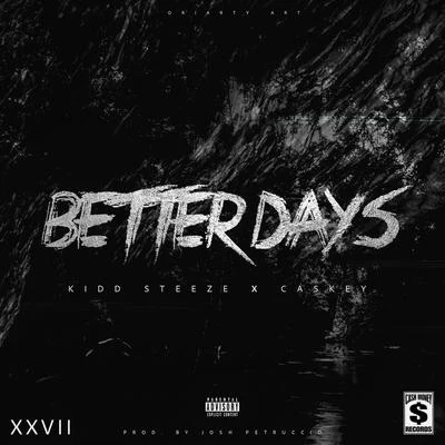 Better Days 专辑 Caskey