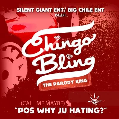 call me maybe (pos why J U hating) 專輯 Chingo Bling/Filero