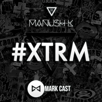 #XTRM 專輯 Mark Cast/Rub C/GNGER