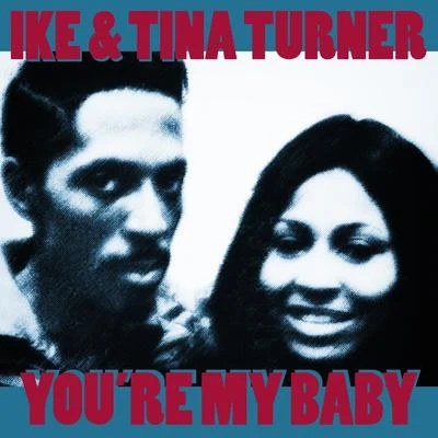 Youre My Baby 专辑 Ike Turner