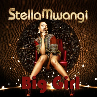 Big Girl 專輯 Doni Mula/Stella Mwangi/Cherie Mwangi/PappaiSjappa/Zeki