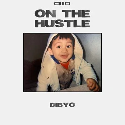 On The Hustle 专辑 Dibyo