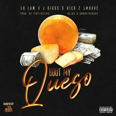 Bout My Queso (feat. J-Diggs & Rico 2 Smoove) 專輯 Trife Gang Rich/Rico 2 Smoove/AG Cubano