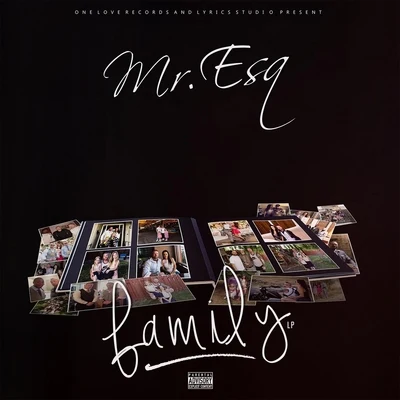 Family 专辑 Mr. Esq