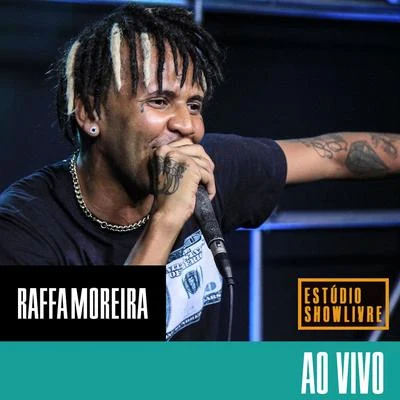 Raffa Moreira no Estúdio Showlivre (Ao Vivo) 專輯 Raffa Moreira